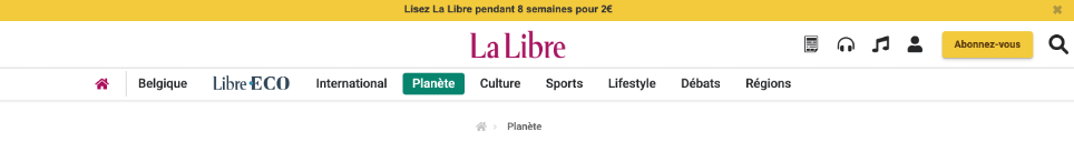 Lisez La Libre pendant la semaine pour 2 €. La Libre. Abonnez-vous. Belgique. Libre ECO. International. Planète. Culture. Sports. Lifestyle. Débats. Régions. Planète.